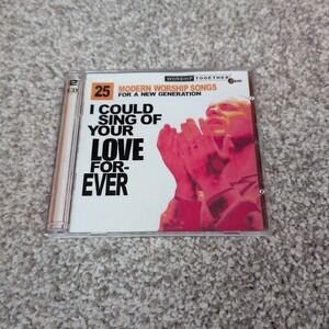 Worship Together I Could Sing of Your Love Forever 25 Modern Worship Songs 2 CD